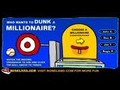 Who Wants to Dunk a Millionaire play online