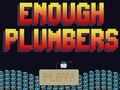 Enough Plumbers play online